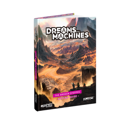 Dreams and Machines: Setting Guide - Broken Steppes