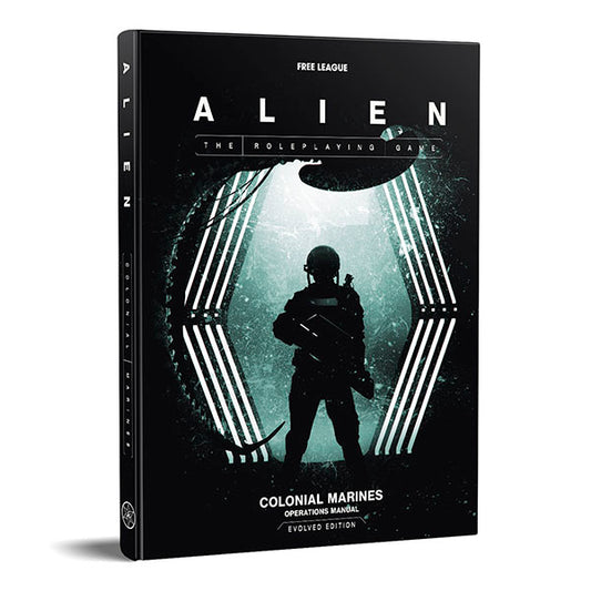 Alien RPG - Colonial Marines Operations Manual Evolved Edition